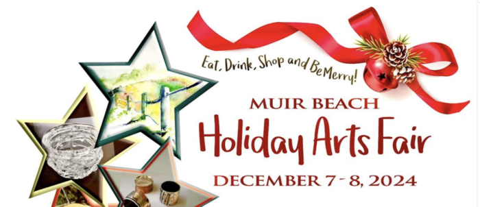 Banner shows, "Eat, drink, shop and be merry--Muir Beach Holiday Arts Fair, December 7th and 8th, 2024", with two stars on the left and a twining red ribbon at the top