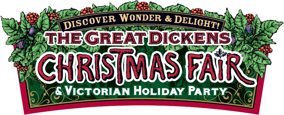 Logo advertises, "Discover Wonder & Delight: the Great Dickens Christmas Fair and Victorian Holiday Party" on a background of greenery with holly leaves.